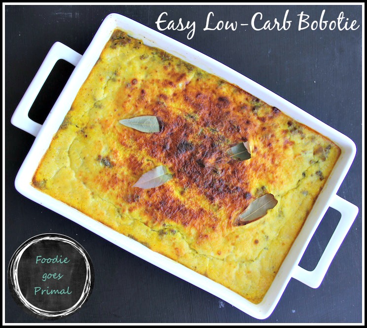 Low Carb Bobotie {LCHF, Sugar-Free, Banting} 