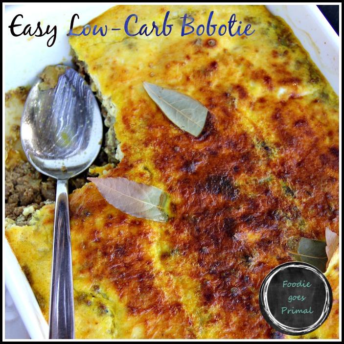 Low Carb Bobotie {LCHF, Sugar-Free, Banting} 